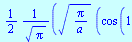 `+`(`/`(`*`(`/`(1, 2), `*`(`^`(`/`(`*`(Pi), `*`(a)), `/`(1, 2)), `*`(`+`(cos(`+`(`/`(`*`(`/`(1, 4), `*`(`^`(w, 2))), `*`(a)))), `-`(sin(`+`(`/`(`*`(`/`(1, 4), `*`(`^`(w, 2))), `*`(a))))))))), `*`(`^`(...